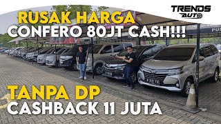 CONFERO 80JT CASH NGERUSAK HARGA CASH MURAH KREDIT MURAH TANPA DP KASI CASHBACK DI POWER AUTO [upl. by Yadroc]