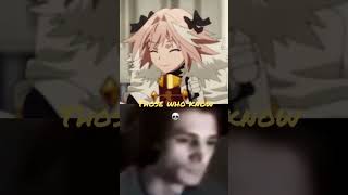 Those Who Dont Know VS Those Who Know 💀 astolfo memes [upl. by Sixel]