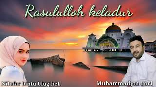 ROSULULLOH KELADUR MUHAMMADJON QORI NILUFAR BINTU ULUGBEK [upl. by Nort]