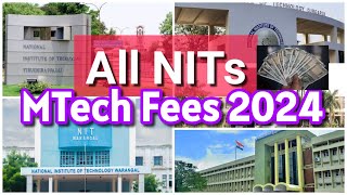 All NITs MTech Fees 202425  Official Fee Structure for MTech 2024  All Categories [upl. by Choong179]