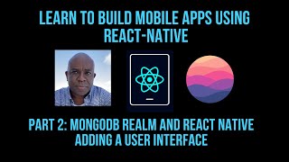 MongoDB Realm and React Native Getting Started  Simple User Interface [upl. by Anilrahc]