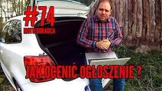 Jak ocenić ogłoszenie 74 MOTO DORADCA [upl. by Gean782]