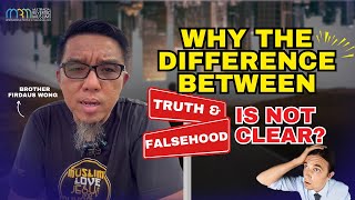 Why The Difference Between Truth amp Falsehood is Not Clear [upl. by Atteve]