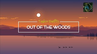 OUT OF THE WOODS  Taylor Swift Lyrics [upl. by Avehs]