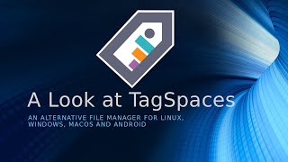 Tagspaces File Organizer [upl. by Akcirret448]