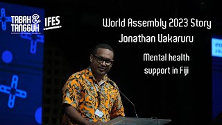 World Assembly 2023 Story Jonathan Vakaruru  Mental health support in Fiji [upl. by Yorick]