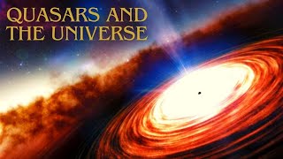 Exploring the Mysteries of Quasars  A Fascinating Documentary [upl. by Edelsten816]