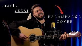 HALİL SEZAİ  PARAMPARÇA COVER  MAHİR MALAK [upl. by Essie]