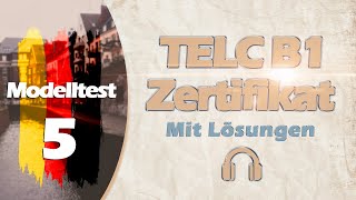 ZERTIFIKAT B1 NEU TELC  MODELLTEST 5  B1 PRÜFUNG MIT LÖSUNGEN  HÖRVERSTEHEN [upl. by Ecyar898]