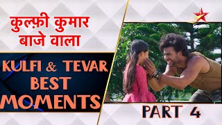 Kulfi कुमार बाजेवाला  Kulfi amp Tevar Best Moments Part 4 [upl. by Arytas]