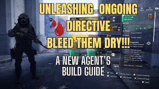 Division 2 Ongoing Directive Bleed Build Variation for New Agents [upl. by Darrill989]