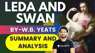 Leda and the Swan by W B Yeats Reading and Analysis [upl. by Kerril]