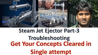 Steam Jet Ejector Troubleshooting  Advantages  Disadvantages  Basics  Lecture3 [upl. by Airad]