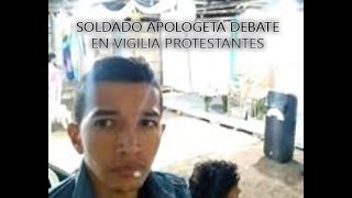 SOLDADO APOLOGETA PREDICA EN VIGILIA EVANGELICA [upl. by Vitale910]