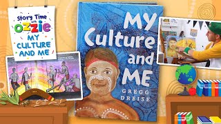 My Culture and Me  Story Time With Ozzie  Aboriginal Book by Gregg Dreise [upl. by Duwad896]