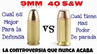 40 SampW VS 9MM Cual es Mejor [upl. by Haek]