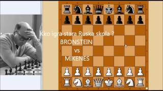 Kako igra šah stara Ruska škola   BRONSTEIN vs MIKENES  Latvijski gambit  970 [upl. by Schwartz]