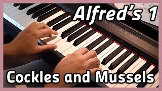 ♪ Cockles and Mussels ♪ Piano  Alfreds 1 [upl. by Yasnil]