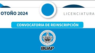 ✅CONVOCATORIA DE REINSCRIPCIÓN PARA OTOÑO 2024  LICENCIATURAS BUAP  TORETO1309 [upl. by Amora809]