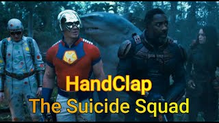 The Suicide Squad 2  Hands Clap  FMV Edit  Humor [upl. by Marlen487]