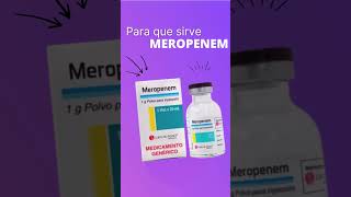 Meropenem para que sirve 💊 [upl. by Trudnak]