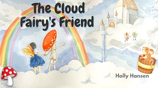 The Cloud Fairys Friend 🧚 kids books read aloud  Book inclusion [upl. by Teresina]