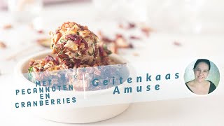 Amuse van geitenkaas pecans en cranberrys [upl. by Kunin]