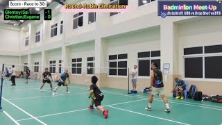 Badminton MeetUp  ChristianEugene vs GlenSai  RoundRobin Elimination [upl. by Warrenne]