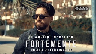 Giampiero Macaluso  Fortemente Official 2022 [upl. by Rozek]