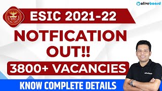 ESIC Recruitment 2021 202122  3800 Vacancy  ESIC UDC Steno MTS Know Complete Details [upl. by Adnir]