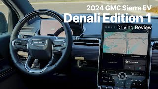 2024 GMC Sierra EV  Denali Edition 1 Trim  Driving Review [upl. by Idihc]