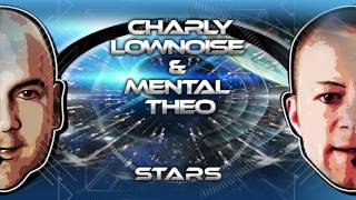 Charly Lownoise amp Mental Theo  Stars Hardcore Remix Official Audio [upl. by Eikcaj]