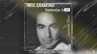 September Morn  Neil Diamond [upl. by Aytac]