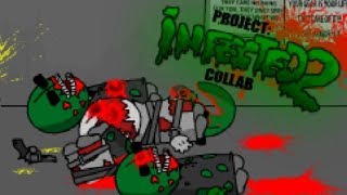 Project Infected Collab 2 [upl. by Nauwaj]