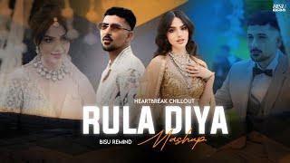 Rula Diya Mashup  Heartbreak Chillout  Intentions  Zack Knight  BISU REMIND [upl. by Erbes]