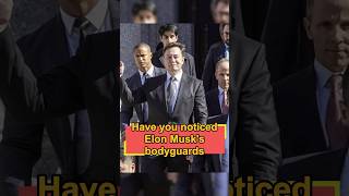 Have you noticed Elon Musks bodyguards They must follow three strict rules and the last one is [upl. by Feodore462]