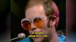 Elton John  Goodbye Yellow Brick Road LIVE PB SD with lyrics 1973 [upl. by Allerie]