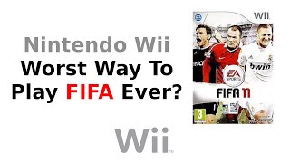 FIFA 11 Nintendo Wii Is This The Worst Way To Play FIFA [upl. by Latricia]