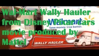 WalMart Wally Hauler from Disney Pixar cars movie produced by Mattel [upl. by Nnov]