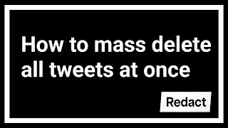 How to mass delete all tweets at once  Redactdev Tutorial [upl. by Deanna]