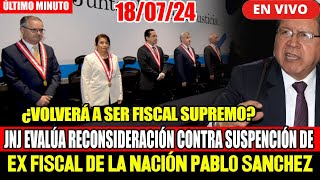 🔴¡ÚLTIMO MINUTO JNJ AUDIENCIA CONTRA PABLO SANCHEZ POR PEDIDO DE RECONSIDERACIÓN TRAS SUSPENCIÓN [upl. by Anilecram211]