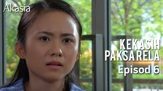 HIGHLIGHT Episod 6  Kekasih Paksa Rela [upl. by Ashlie]