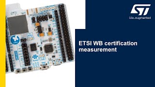 STM32WB Certification measurements  1 ETSI [upl. by Dub]