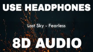 Lost Sky  Fearless 8D AUDIO  No Copyright 8D Audio [upl. by Bouzoun]