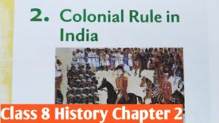 Class 8 History chapter 2 Colonial Rule in India class 8From Trade to Territory [upl. by Marlane]