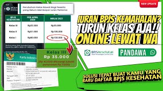 cara merubah kelas bpjs kesehatan online • turun kelas bpjs kesehatan secara online [upl. by Damita285]