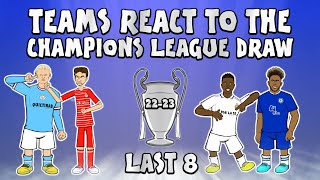 🏆TEAMS REACT  Champions League Quarter Final Draw 2223🏆 [upl. by Lav]