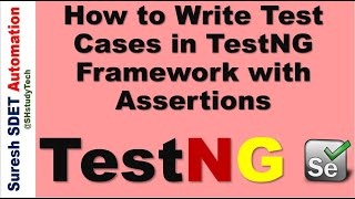 6 How to Write Test Cases in TestNG Framework with Assertions  Selenium Framework with JAVA SDET [upl. by Jeffcott]