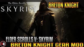 The Elder Scrolls V Skyrim  Breton Knight Mod [upl. by Childers231]