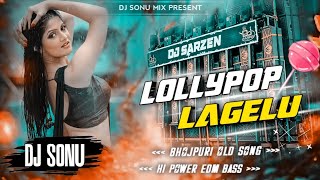 djsonumix lollypop lagelu dj remix bhojpuri trending song dj sarzen setup song power bass [upl. by Olinad705]